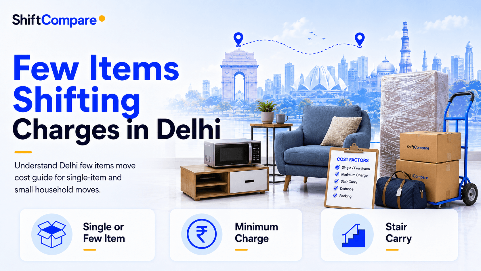Few items shifting charges in Delhi for single item, minimum charge and stair carry